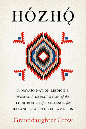 Hozho Paperback by Granddaughter Crow
