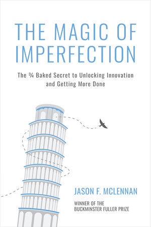 The Magic of Imperfection Paperback by Jason F. McLennan
