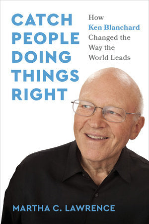 Catch People Doing Things Right Hardcover by Martha C. Lawrence