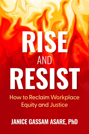 Rise and Resist Paperback by Janice Gassam Asare, PhD