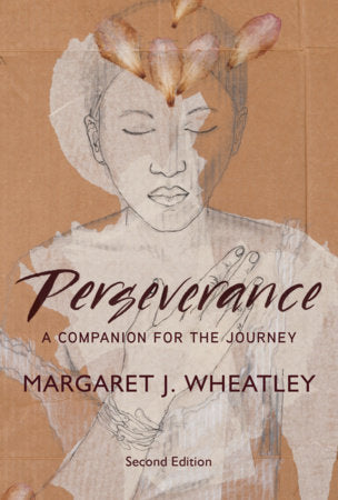 Perseverance, Second Edition Paperback by Margaret J. Wheatley
