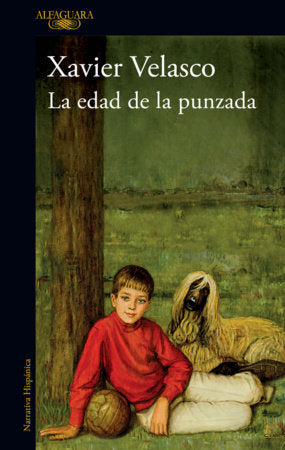 La edad de la punzada / The Age of the Sting Paperback by Xavier Velasco