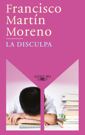 La disculpa / The Apology Paperback by Francisco Martín Moreno