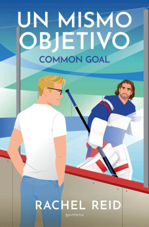 Un mismo objetivo / Common Goal Paperback by Rachel Reid