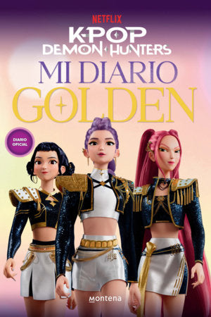 K-Pop Demon Hunters: mi diario golden / KPop Demon Hunters: My Golden Journal Paperback by Netflix