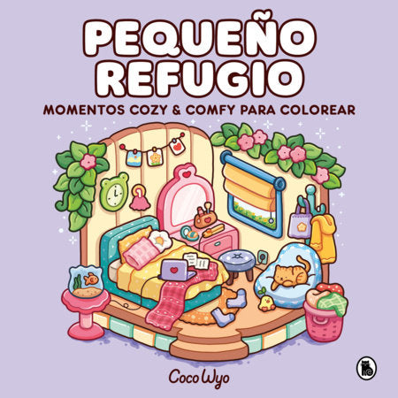 Pequeño refugio / Cozy Corner Paperback by Coco Wyo