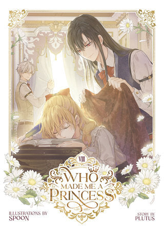 Who Made Me a Princess Vol. 8 Paperback by Plutus; Illustrated by Spoon