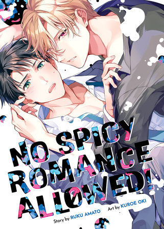 No Spicy Romance Allowed! Paperback by Ruku Amato; Illustrated by Kuroe Oki