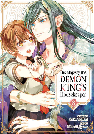 His Majesty the Demon King's Housekeeper Vol. 8 Paperback by Saiko Wadori; Illustrated by Mika Kajiyama