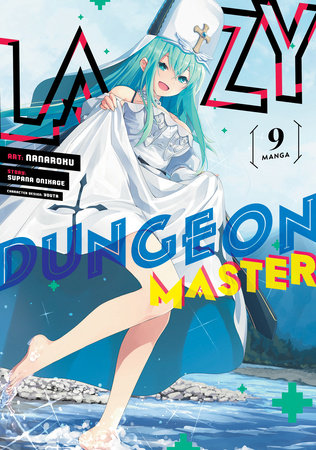 Lazy Dungeon Master (Manga) Vol. 9 Paperback by Supana Onikage; Illustrated by Nanaroku; Character Designs by Youta