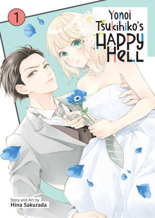 Yonoi Tsukihiko's Happy Hell Vol. 1 Paperback by Hina Sakurada