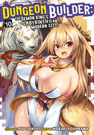 Dungeon Builder: The Demon King's Labyrinth is a Modern City! (Manga) Vol. 10 Paperback by Rui Tsukiyo; Illustrated by Hideaki Yoshikawa