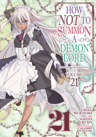 How NOT to Summon a Demon Lord (Manga) Vol. 21 Paperback by Yukiya Murasaki; Illustrated by Naoto Fukuda; Character Designs by Takahiro Tsurusaki
