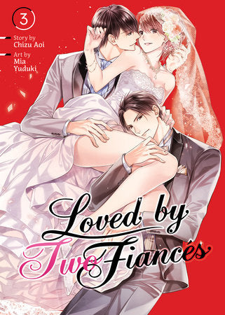 Loved by Two Fiancés Vol. 3 Paperback by Chizu Aoi; Illustrated by Mia Yuduki