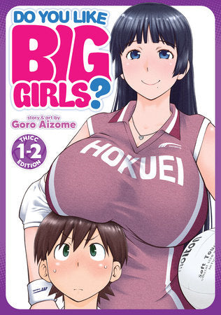 Do You Like Big Girls? (Omnibus) Vol. 1-2 Paperback by Goro Aizome