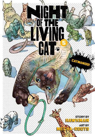 Night of the Living Cat Vol. 5 Paperback by Hawkman; Illustrated by Mecha-Roots