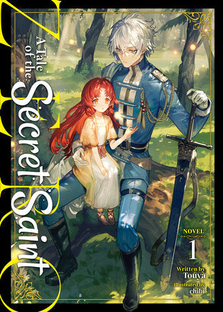 A Tale of the Secret Saint ZERO (Light Novel) Vol. 1 Paperback by Touya; Illustrated by chibi