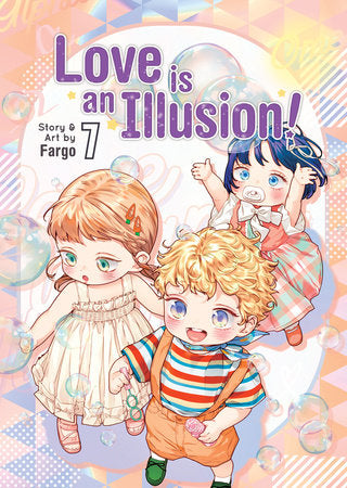 Love is an Illusion! Vol. 7 Paperback by Fargo
