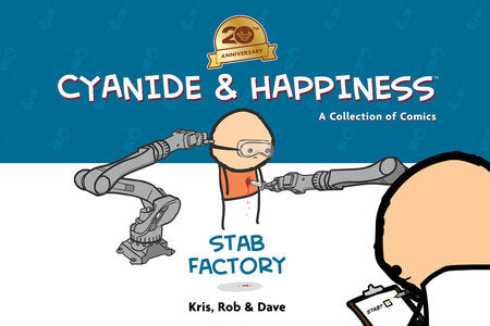 Cyanide & Happiness: Stab Factory (20th Anniversary Edition) TR by Kris Wilson