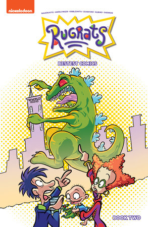 Rugrats: Bestest Comics Book Two Paperback by Nicole Andelfinger