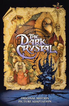 Jim Henson's The Dark Crystal Original Motion Picture Adaptation Paperback by Jim Henson