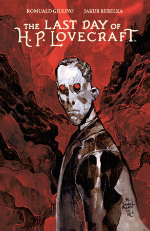 The Last Day of H.P. Lovecraft Paperback by Romuald Giulivo