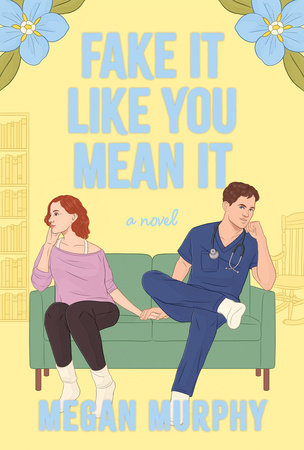 Fake It Like You Mean It TR by Megan Murphy