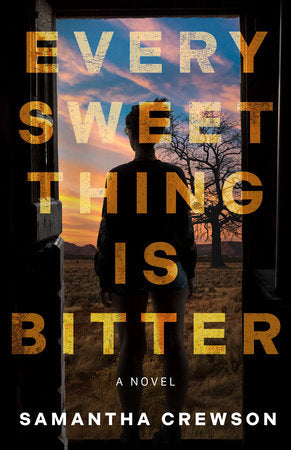 Every Sweet Thing is Bitter Paperback by Samantha Crewson