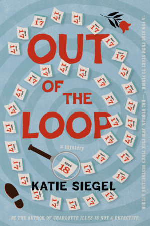 Out of the Loop Paperback by Katie Siegel