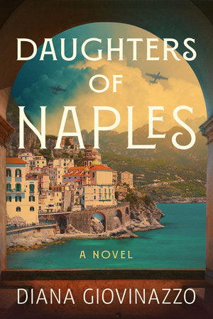 Daughters of Naples Paperback by Diana Giovinazzo