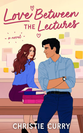 Love Between the Lectures Paperback by Christie Curry