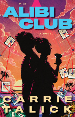 The Alibi Club Paperback by Carrie Talick