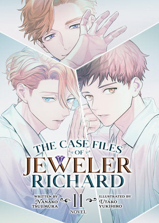 The Case Files of Jeweler Richard (Light Novel) Vol. 11 Paperback by Nanako Tsujimura; Illustrated by Utako Yukihiro