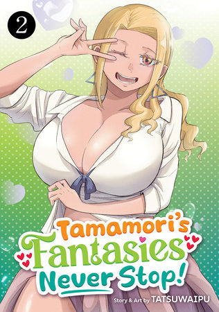 Tamamori's Fantasies Never Stop! Vol. 2 Paperback by TATSUWAIPU