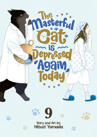 The Masterful Cat Is Depressed Again Today Vol. 9 Paperback by Hitsuzi Yamada