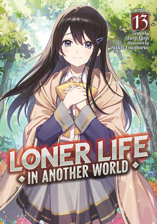 Loner Life in Another World (Light Novel) Vol. 13 Paperback by Shoji Goji; Illustrated by Saku Enomaru