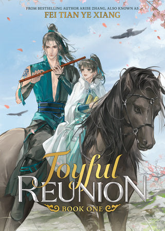 Joyful Reunion (Novel) Vol. 1 Paperback by Fei Tian Ye Xiang