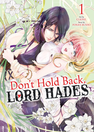 Don't Hold Back, Lord Hades Vol. 1 Paperback by FOXIES BUSHO; Illustrated by CLIONE.