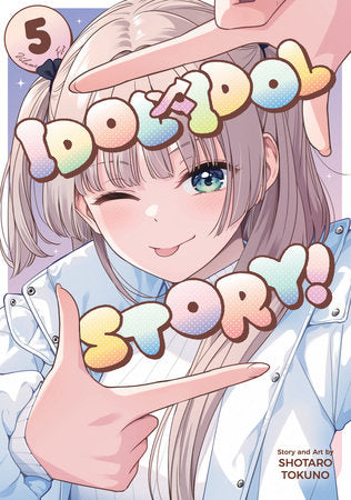 IDOL x IDOL STORY! Vol. 5 Paperback by Shotaro Tokuno