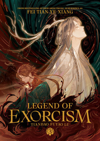 Legend of Exorcism: Tianbao Fuyao Lu (Novel) Vol. 3 Paperback by Fei Tian Ye Xiang; Cover art and illustrations by Ruthie (kkcoocool); Translated by Lily, Louise