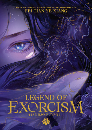 Legend of Exorcism: Tianbao Fuyao Lu (Novel) Vol. 4 Paperback by Fei Tian Ye Xiang; Cover art and illustrations by Ruthie (kkcoocool); Translated by Lily, Louise