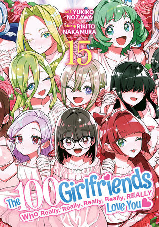 The 100 Girlfriends Who Really, Really, Really, Really, Really Love You Vol. 15 Paperback by Rikito Nakamura; Illustrated by Yukiko Nozawa
