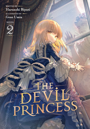 The Devil Princess (Light Novel) Vol. 2 Paperback by Harunohi Biyori; Illustrated by Geso Umiu