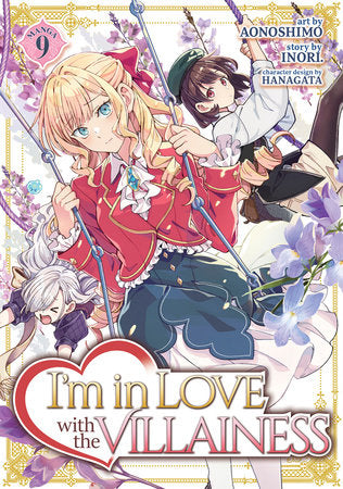 I'm in Love with the Villainess (Manga) Vol. 9 Paperback by Inori; Illustrated by Aonoshimo; Character Designs by Hanagata