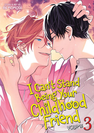 I Can't Stand Being Your Childhood Friend Vol. 3 Paperback by An Momose