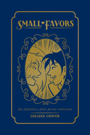Small Favors: The Definitive Girly Porno Collection New Edition Paperback by Colleen Coover
