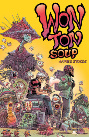Wonton Soup Deluxe Edition Hardcover by James Stokoe