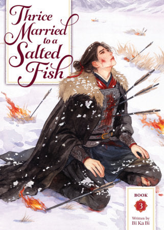Thrice Married to a Salted Fish (Novel) Vol. 3 Paperback by Cover art by Mio; Illustrated by Mulliga K.; Translated by Mimi, Huayu, and Eli