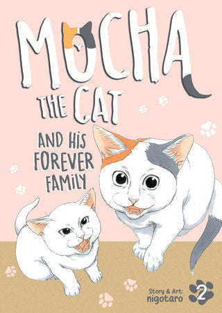 Mocha the Cat and His Forever Family Vol. 2 Paperback by nigotaro