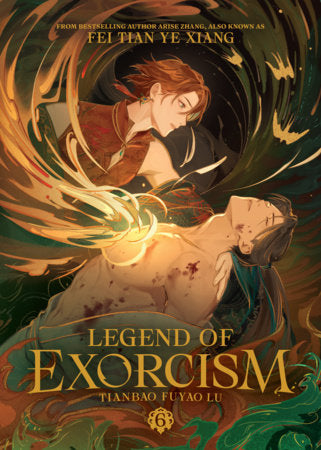Legend of Exorcism: Tianbao Fuyao Lu (Novel) Vol. 6 Paperback by Fei Tian Ye Xiang; Cover art and illustrations by Ruthie (kkcoocool)
